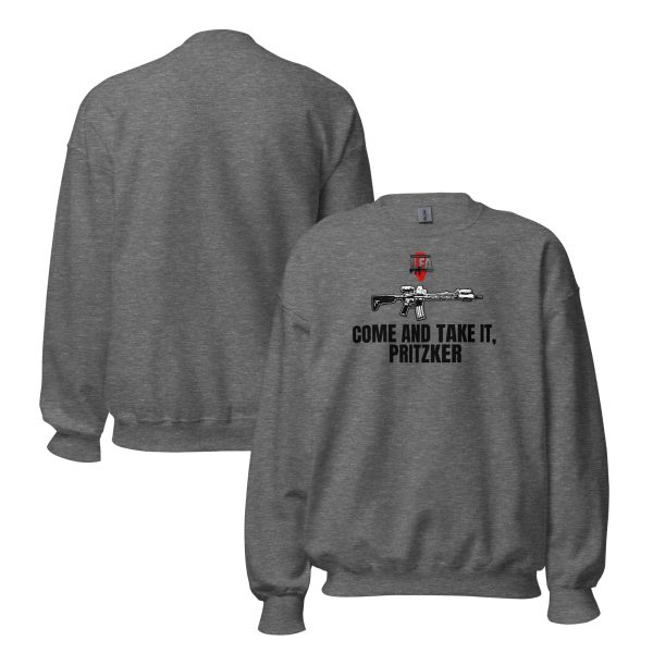 Come and Take IT Prizker - Unisex Sweatshirt - Image 3
