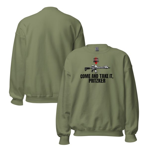 Come and Take IT Prizker - Unisex Sweatshirt