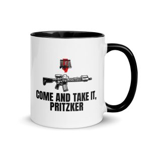 Come and Take It Pritzker - Mug with Color Inside